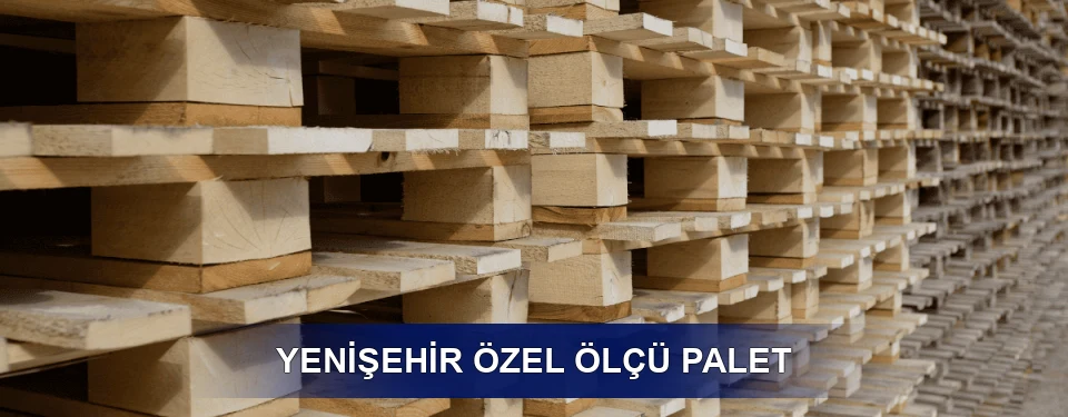 Yenişehir Yük Kapasitesi